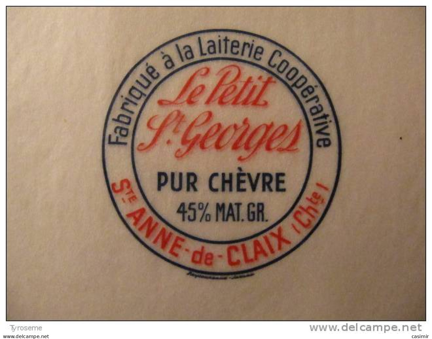 T705 / étiquette D'emballage Fromage De Chèvre LE PETIT SAINT GEORGES De La Laiterie ST ANNE DE CLAIX Charente - Invoices