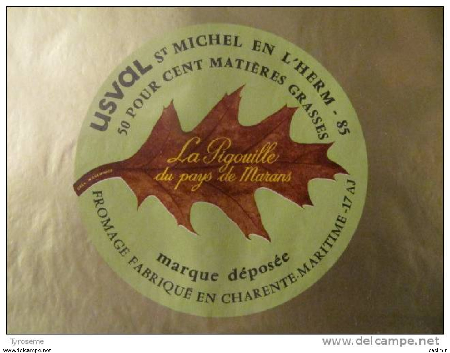 T722 / étiquette D'emballage Fromage LA PIGOUILLE De La Laiterie De MARANS - Charente-Maritime 17 - Fatture