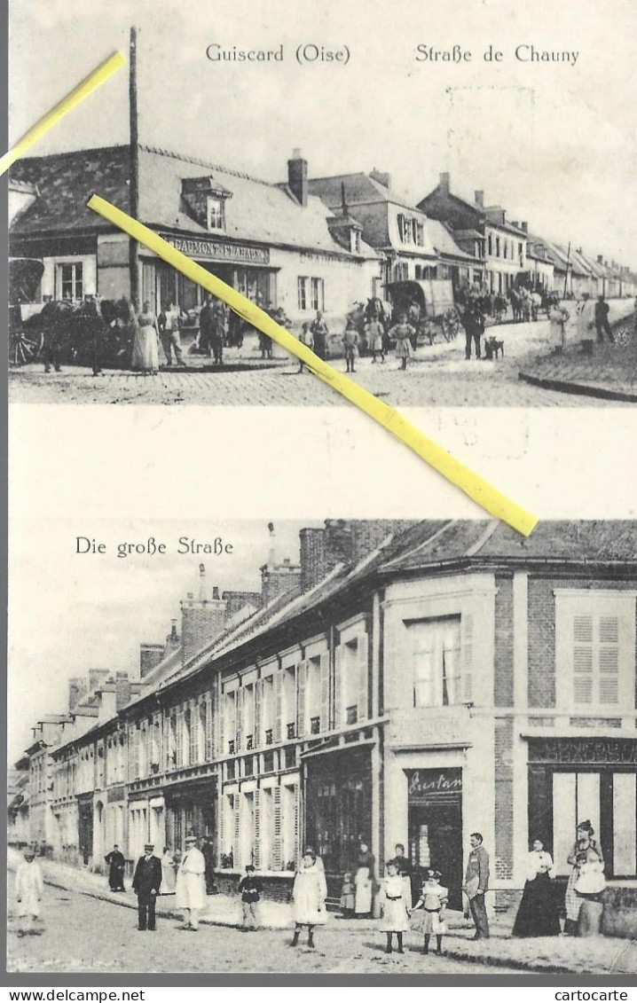 60 GUISCARD STRASSE DE CHAUNY GROSSE STRASSE - Guiscard