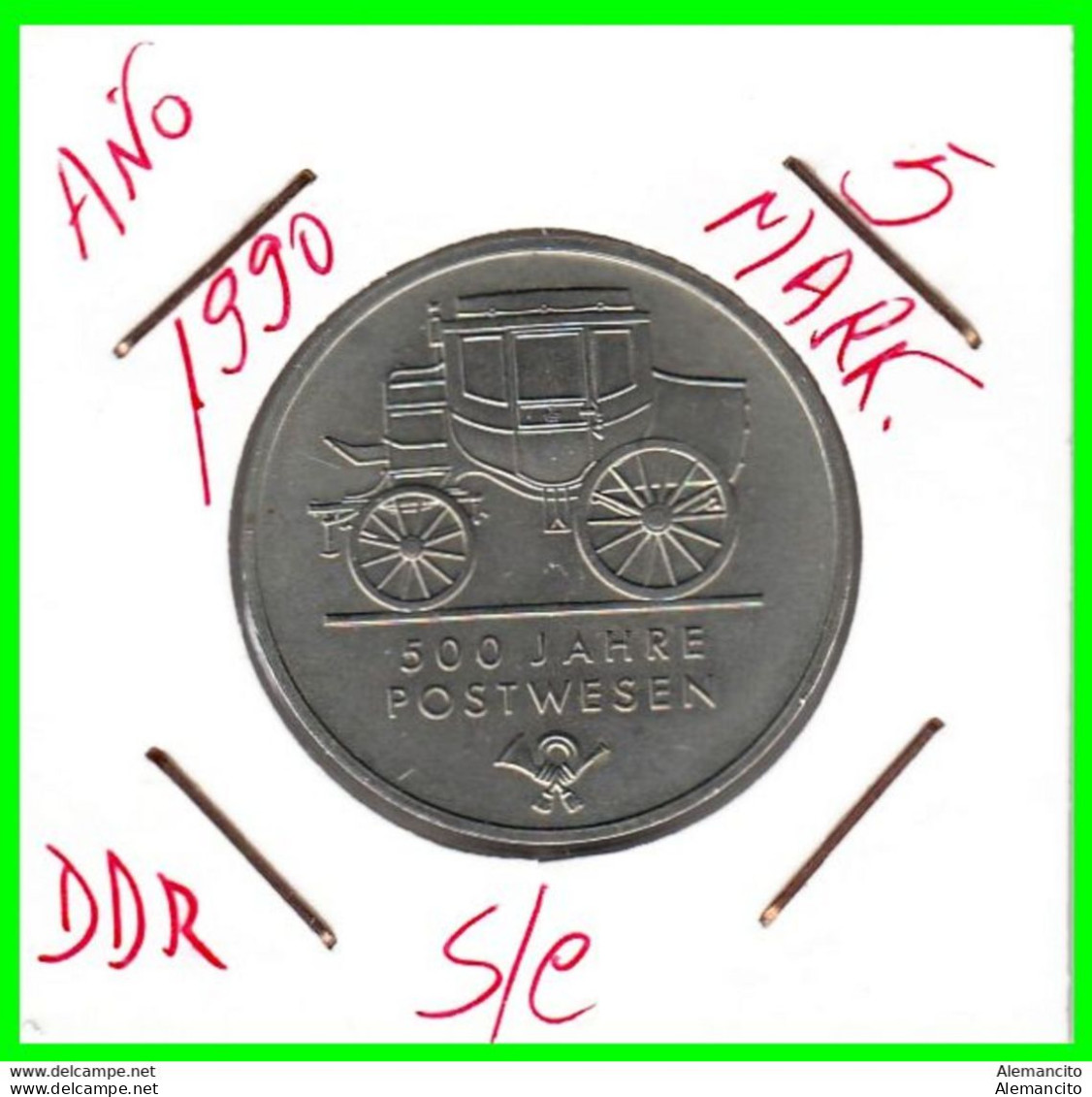 ( GERMANY DDR ) REPUBLICA DEMOCRATICA DE ALEMANIA AÑO 1990 MONEDA DE 5-DM - KM-134  ( 500 YEARS OF POSTAL SERVICE ) - 5 Mark