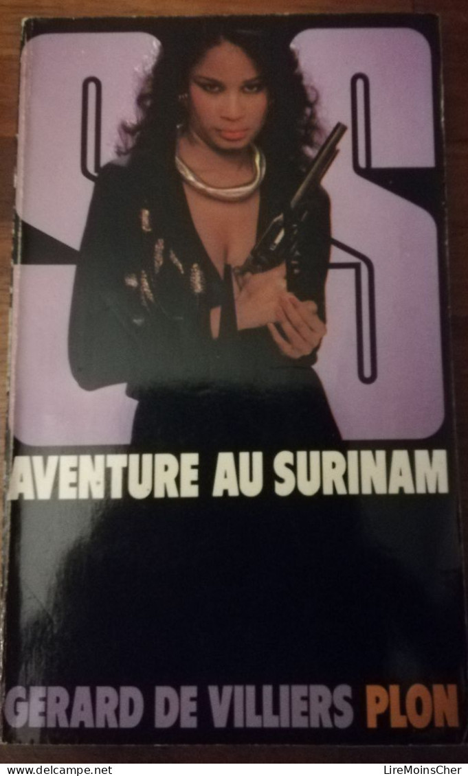 GERARD DE VILLIERS AVENTURE AU SURINAM SERIE SAS EDITIONS PLON ESPIONNAGE AMERIQUE DU SUD - SAS