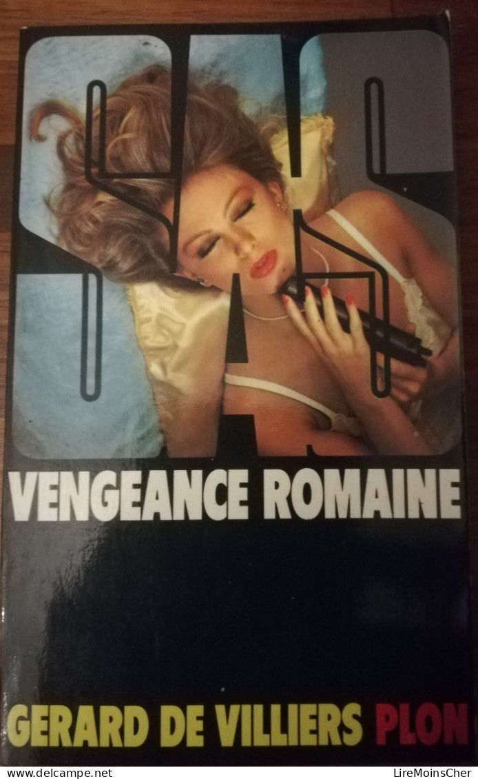 GERARD DE VILLIERS VENGEANCE ROMAINE SERIE SAS EDITIONS PLON ESPIONNAGE ITALIE ROME ROMA - SAS