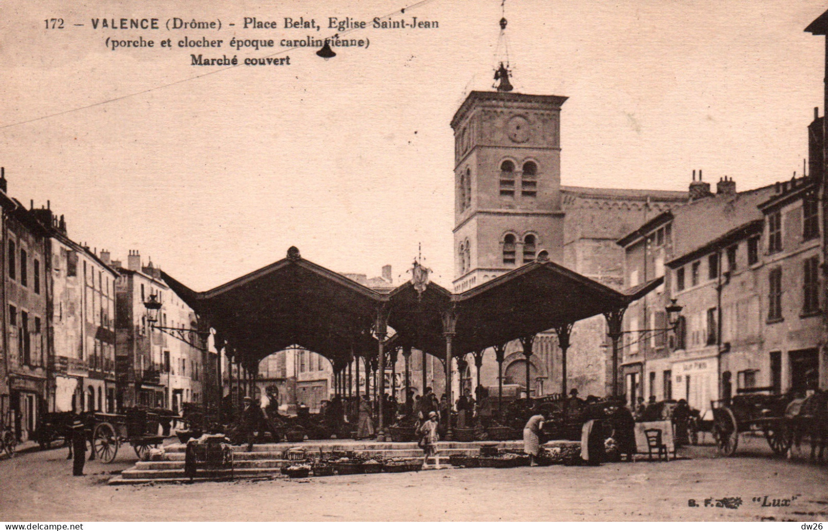 Valence - La Place Belat, Eglise St Saint-Jean (Clocher Carolingien) Et Marché Couvert - Carte B.F. N° 172 Non Circulée - Valence