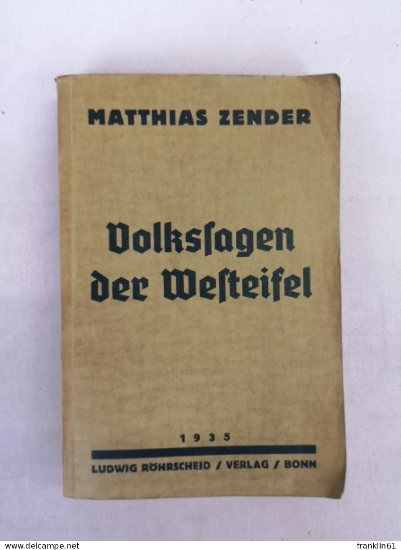 Volkssagen Der Westeifel. Deutsches Volkstum Am Rhein. 1. - Tales & Legends