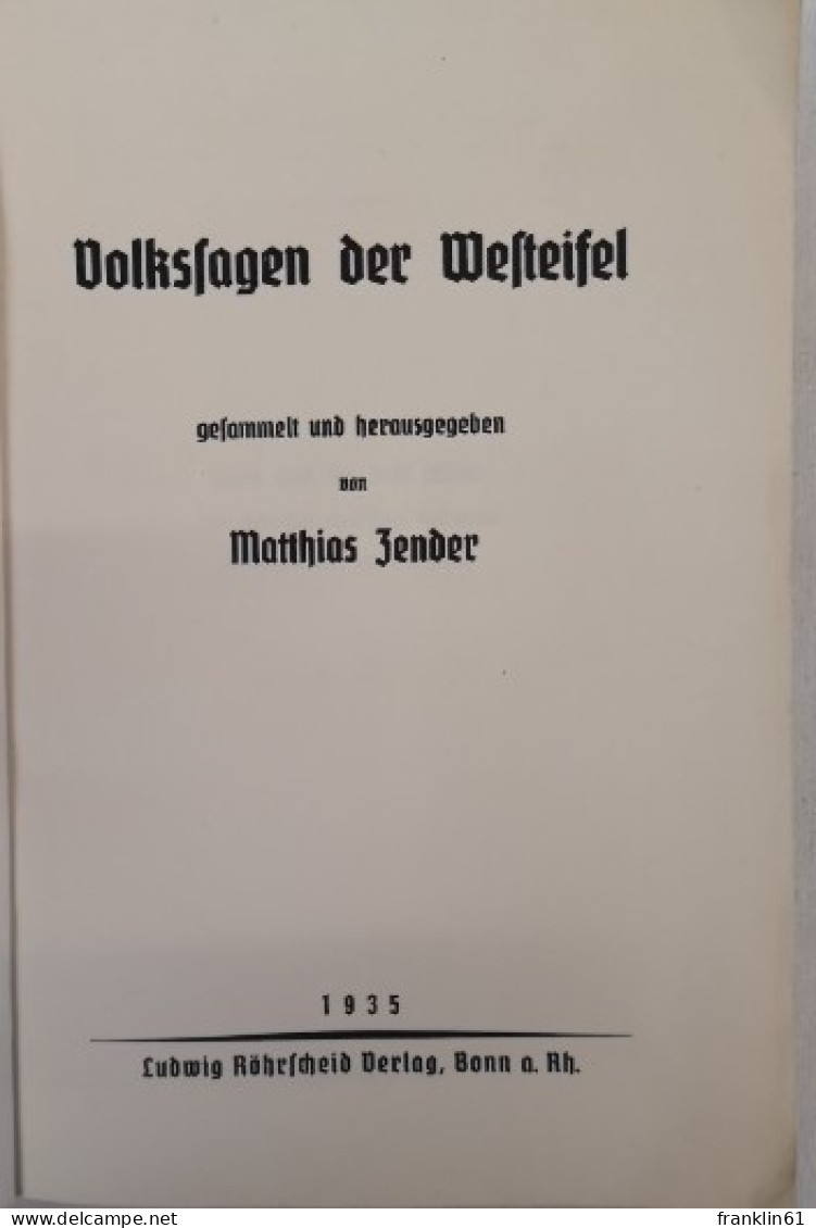 Volkssagen Der Westeifel. Deutsches Volkstum Am Rhein. 1. - Contes & Légendes