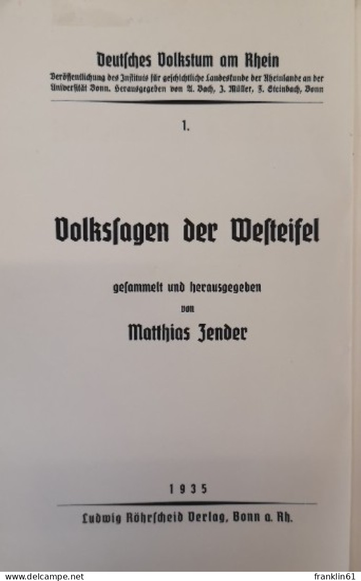 Volkssagen Der Westeifel. Deutsches Volkstum Am Rhein. 1. - Tales & Legends