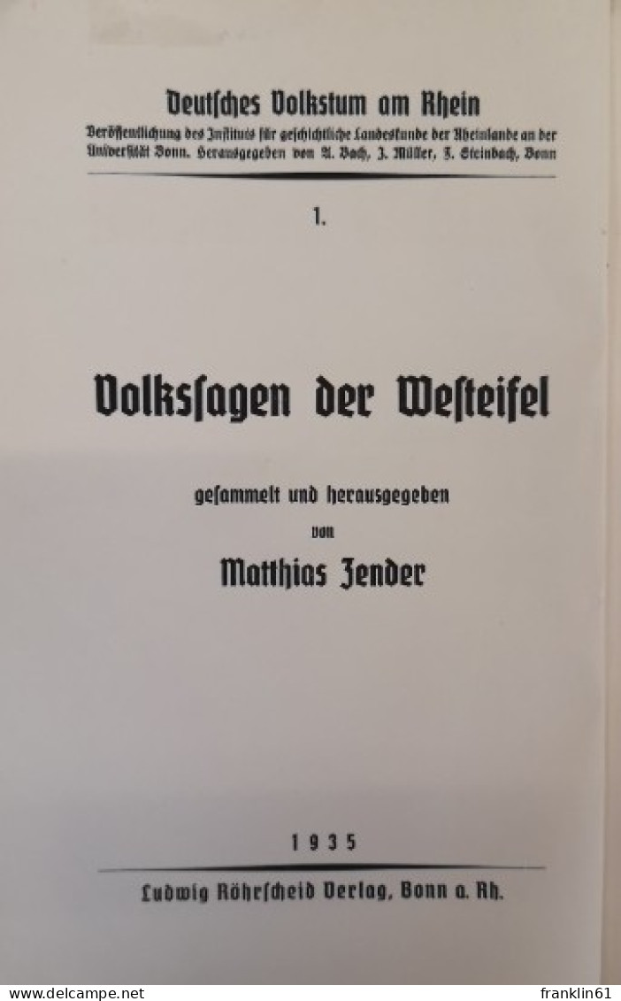 Volkssagen Der Westeifel. Deutsches Volkstum Am Rhein. 1. - Sagen En Legendes