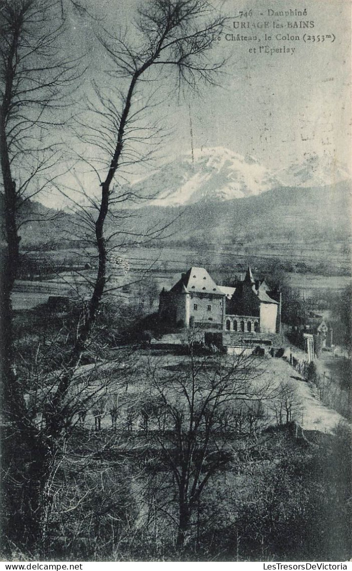 FRANCE - Dauphiné - Uriage Les Bains - Le Château, Le Colon Et L'Eperlay - Carte Postale Ancienne - Uriage