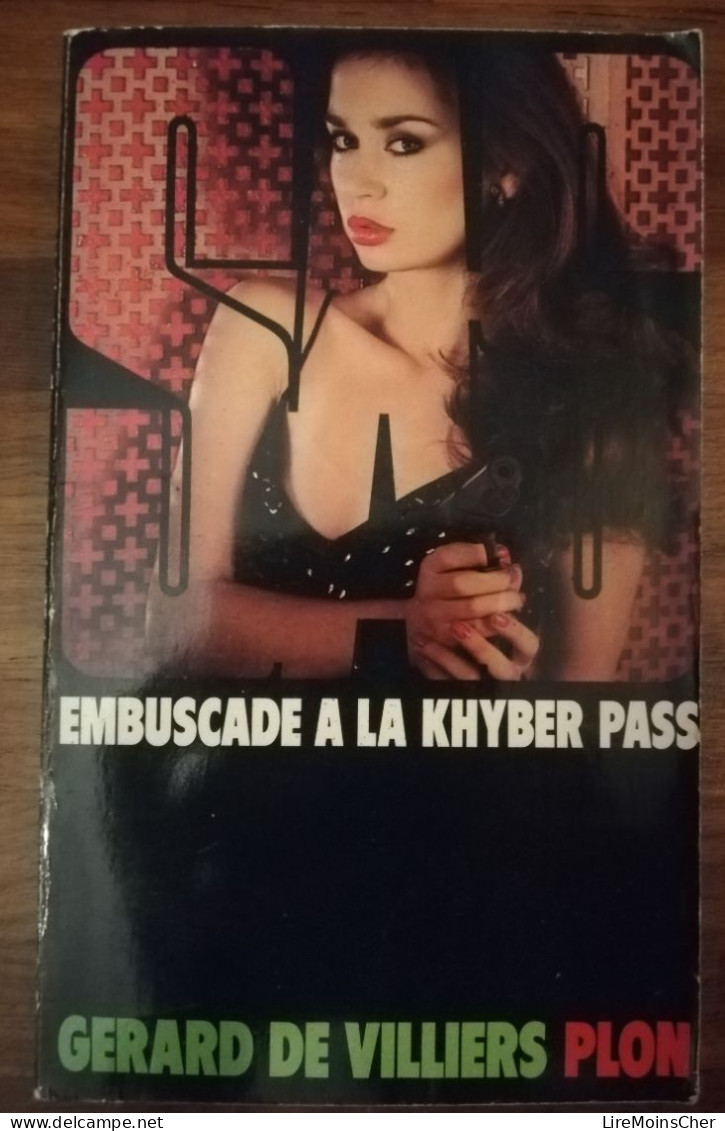 GERARD DE VILLIERS EMBUSCADE A LA KHYBER PASS NE REPOND PLUS SERIE SAS EDITIONS PLON  ESPIONNAGE - SAS