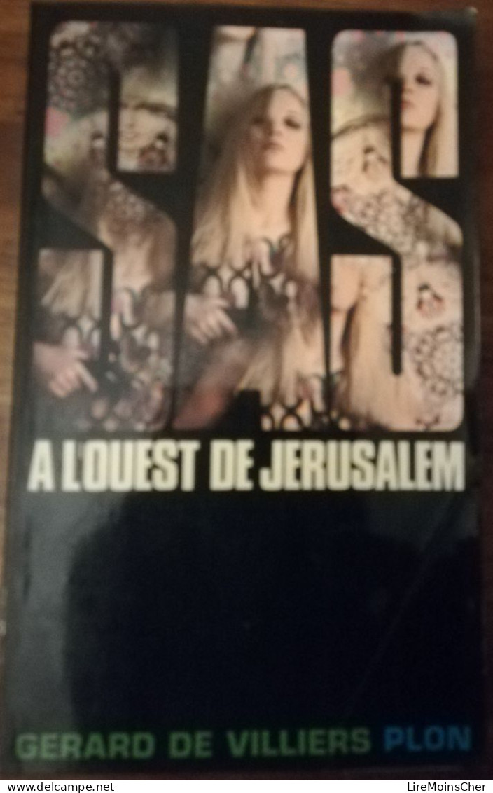 GERARD DE VILLIERS A L'OUEST DE JERUSALEM SERIE SAS EDITIONS PLON  ESPIONNAGE ISRAEL PALESTINE MOYEN ORIENT - SAS