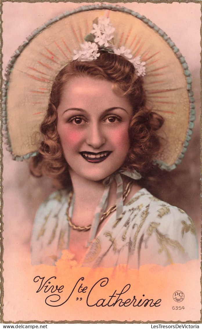 FÊTES ET VOEUX - Vive La Sainte Catherine - Chapeau De Paille - Robe Bleue - Carte Postale Ancienne - Sainte-Catherine