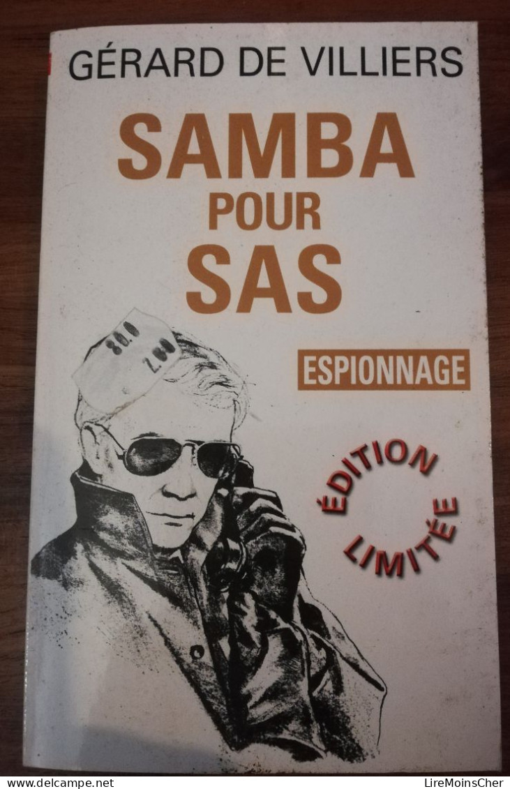 GERARD DE VILLIERS SAMBA POUR SAS SERIE SAS EDITIONS G DE VILLIERS EDITION LIMITEE ESPIONNAGE BRESIL RIO BRASILIA - SAS