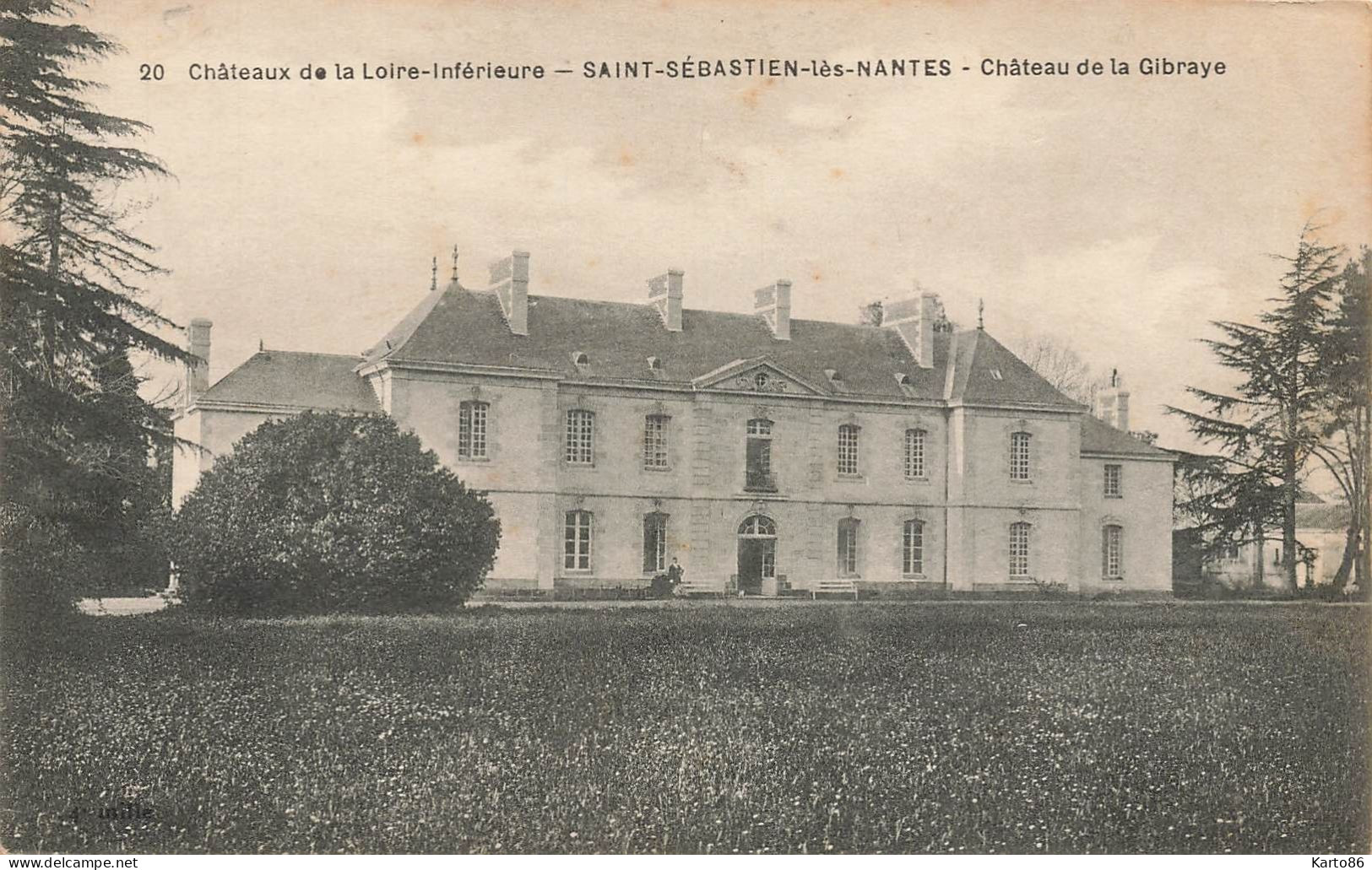 St Sébastien Sur Loire * Le Château De La Gibraye * Châteaux De La Loire Inférieure N°20 - Saint-Sébastien-sur-Loire
