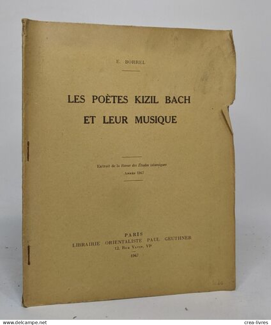 Les Poètes Kizil Bach Et Leur Musique - Extrait De La Revue Des études Islamiques ' Pages 158-190 - Autres & Non Classés