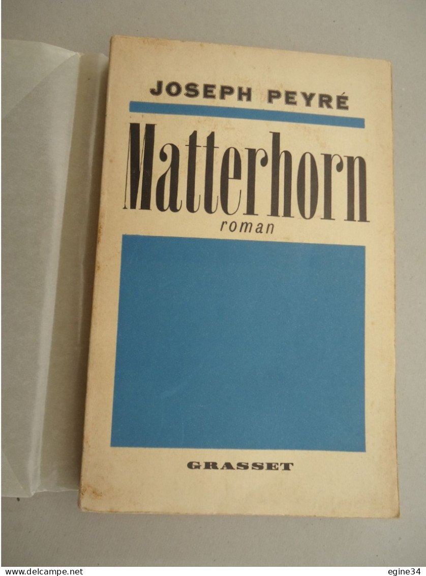 Editeur Grasset - Joseph Peyré - Mattehorn   - 1939 - Dédicacé - Livres Dédicacés