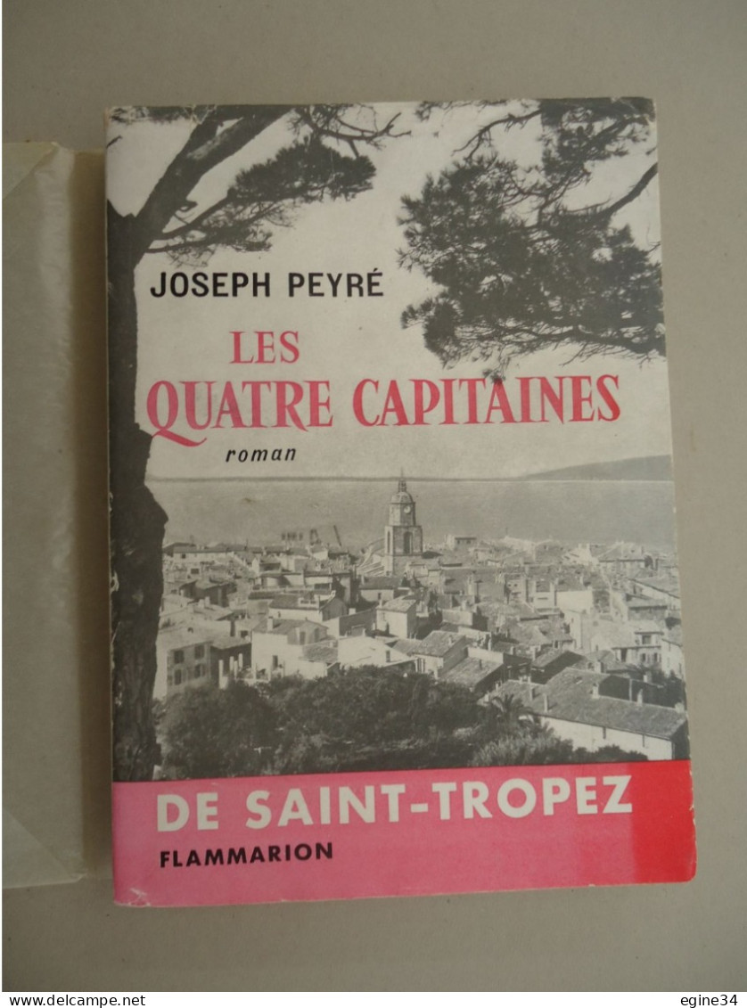 Editeur Flammarion - Joseph Peyré - Les Quatre Capitaines   - 1956 - Dédicacé - Livres Dédicacés