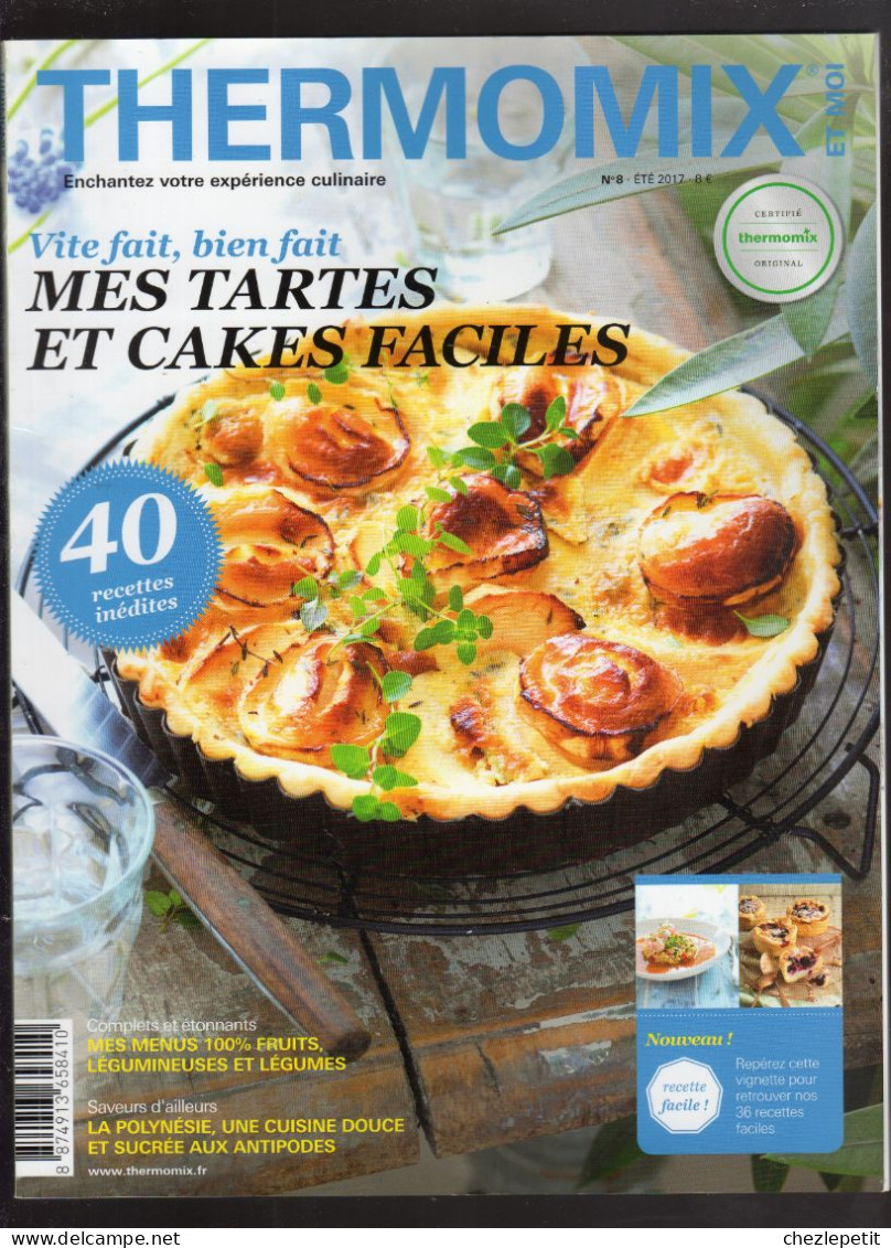 MAGAZINE THERMOMIX Et MOI N°8 2017 Tartes Et Cakes Recettes - Cooking & Wines