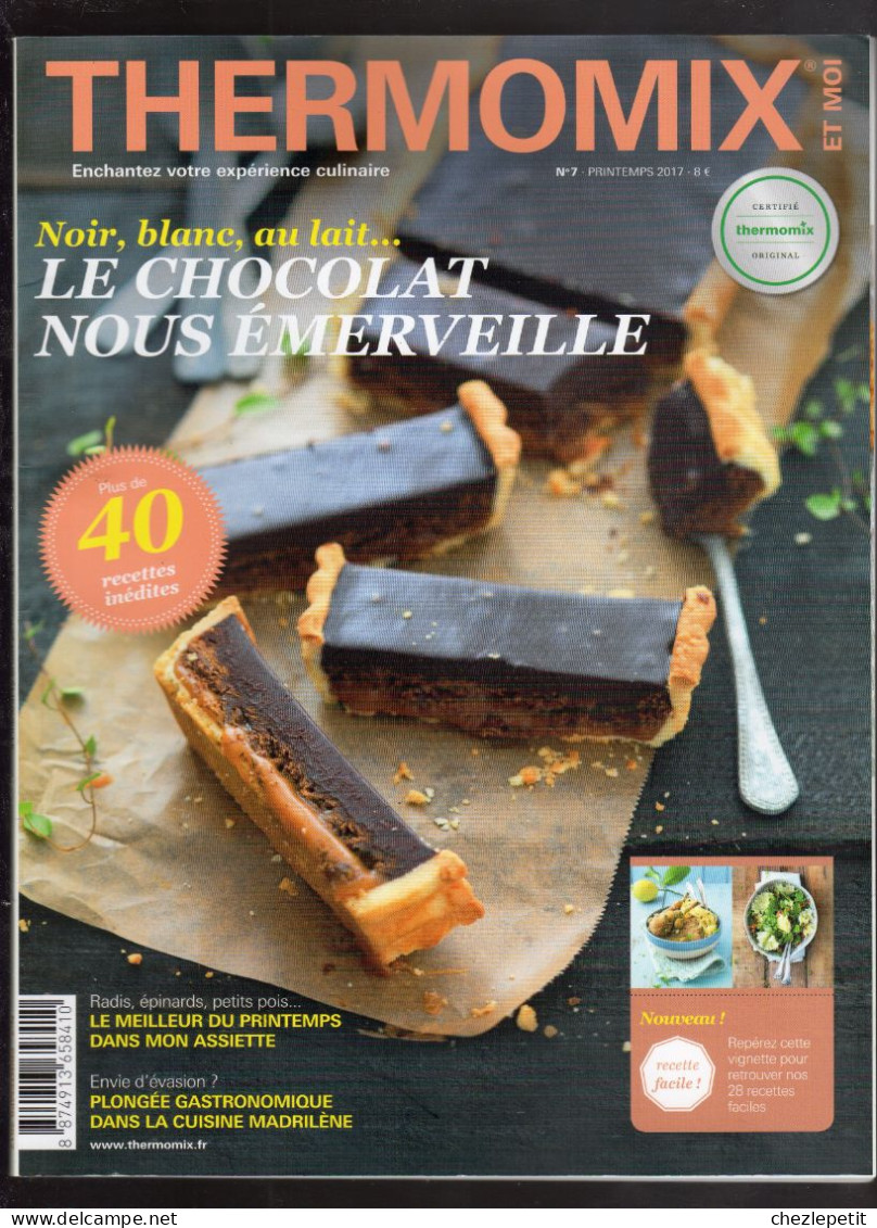 MAGAZINE THERMOMIX Et MOI N°7 2017 Le Chocolat Recettes - Küche & Wein