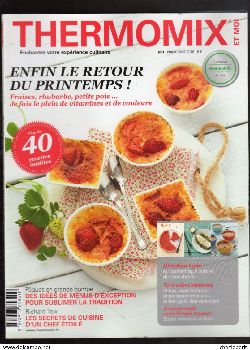 MAGAZINE THERMOMIX Et MOI N°3 2016 Le Printemps Dans L'assiette Recettes - Culinaria & Vinos