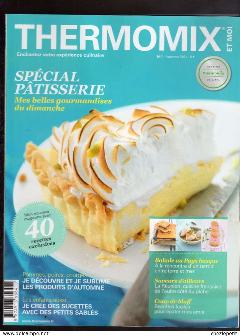 MAGAZINE THERMOMIX Et MOI N°1 2015 Spécial Patisserie Recettes Cuisine - Koken & Wijn