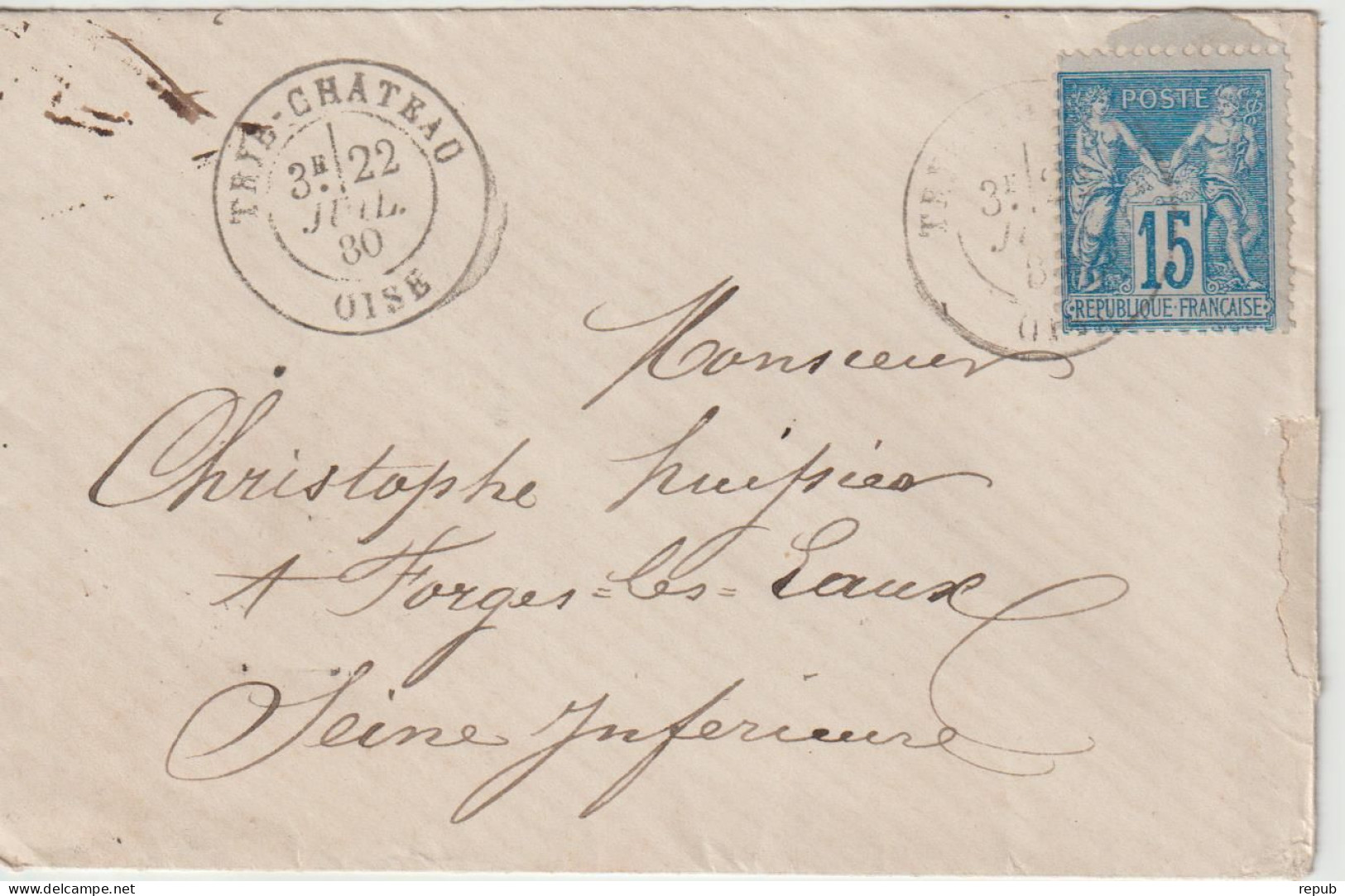 France Lettre 1880 De Tri-Chateau (Oise) Pour Forges (76) - 1877-1920: Période Semi Moderne