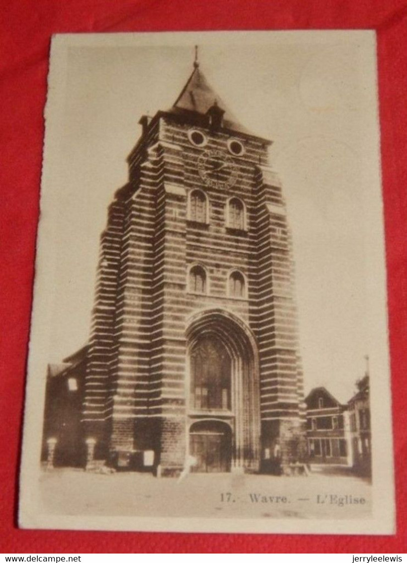 WAVRE  -  L' Eglise  -  1937   - - Waver