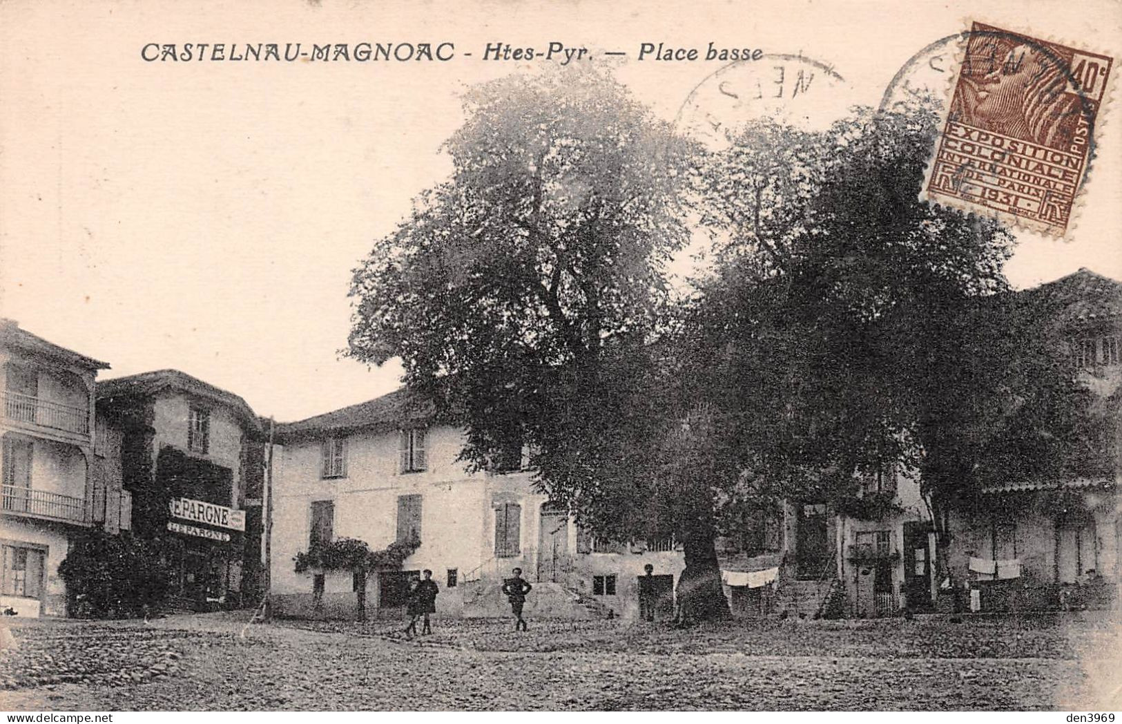 CASTELNAU-MAGNOAC (Hautes-Pyrénées) - Place Basse - Magasin L'Epargne - Voyagé 1931 (2 Scans) - Castelnau Magnoac