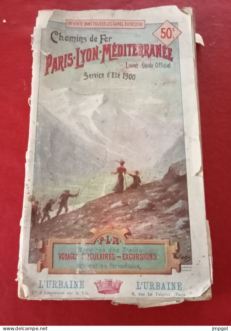 Chemins De Fer Paris Lyon Méditerranée Livret Guide Officiel Service D'Eté 1900 Horaires Voyages Circulaires Excursions - Europa