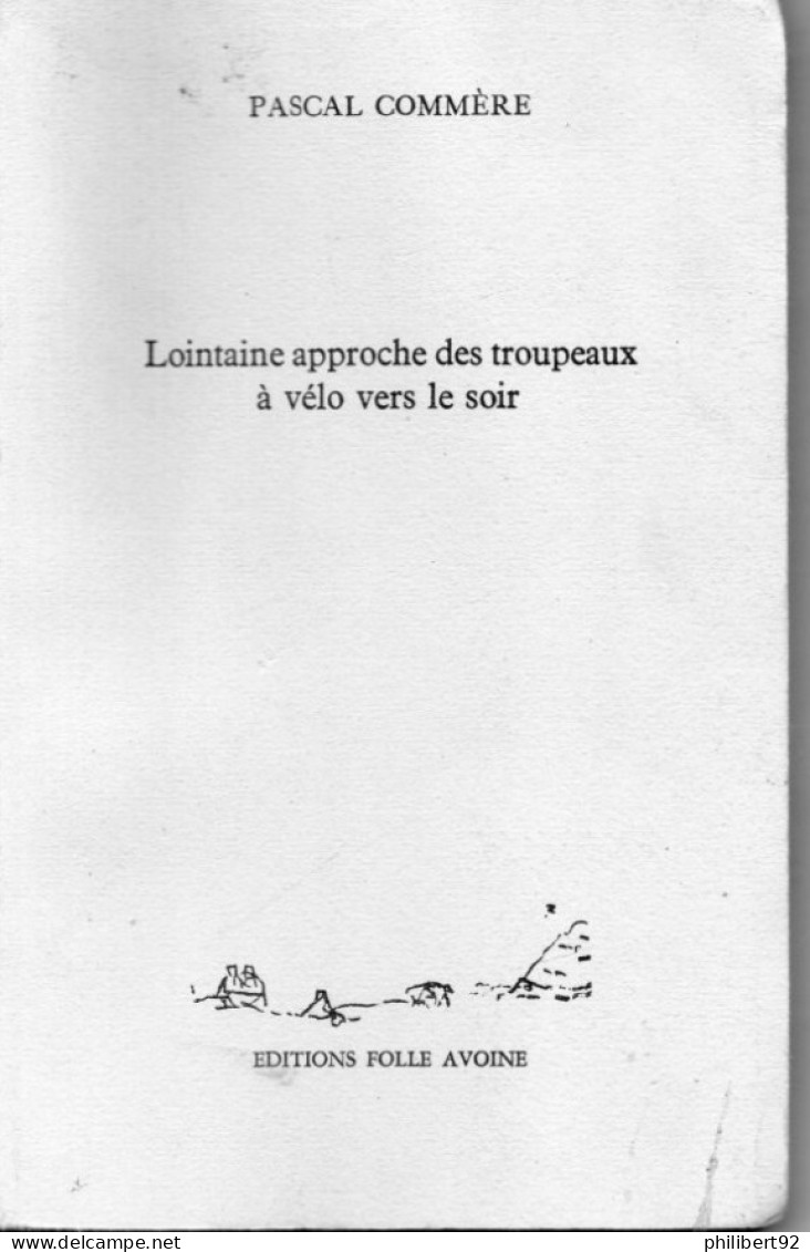 Pascal Commère. Lointaine Approche Des Troupeaux à Vélo Vers Le Soir. - Auteurs Français