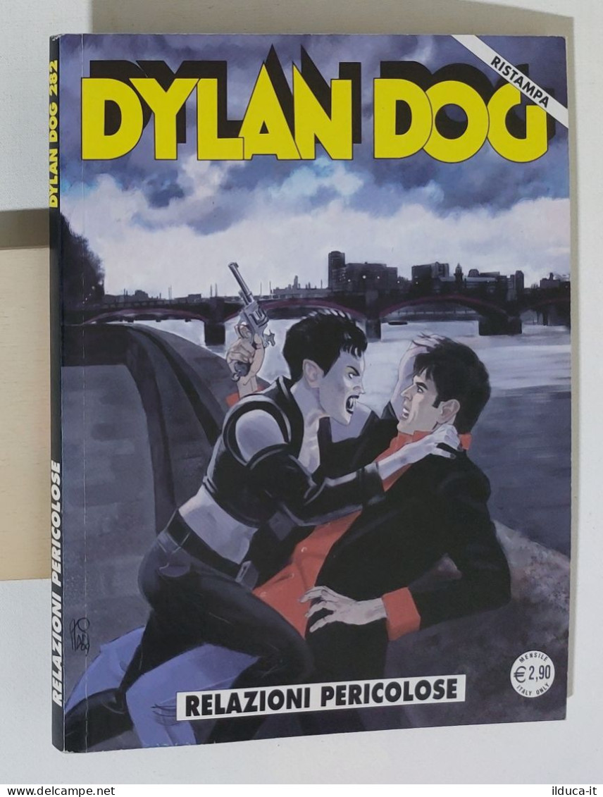 51783 DYLAN DOG N. 282 - Relazioni Pericolose - Bonelli 2013 (Ristampa) - Dylan Dog