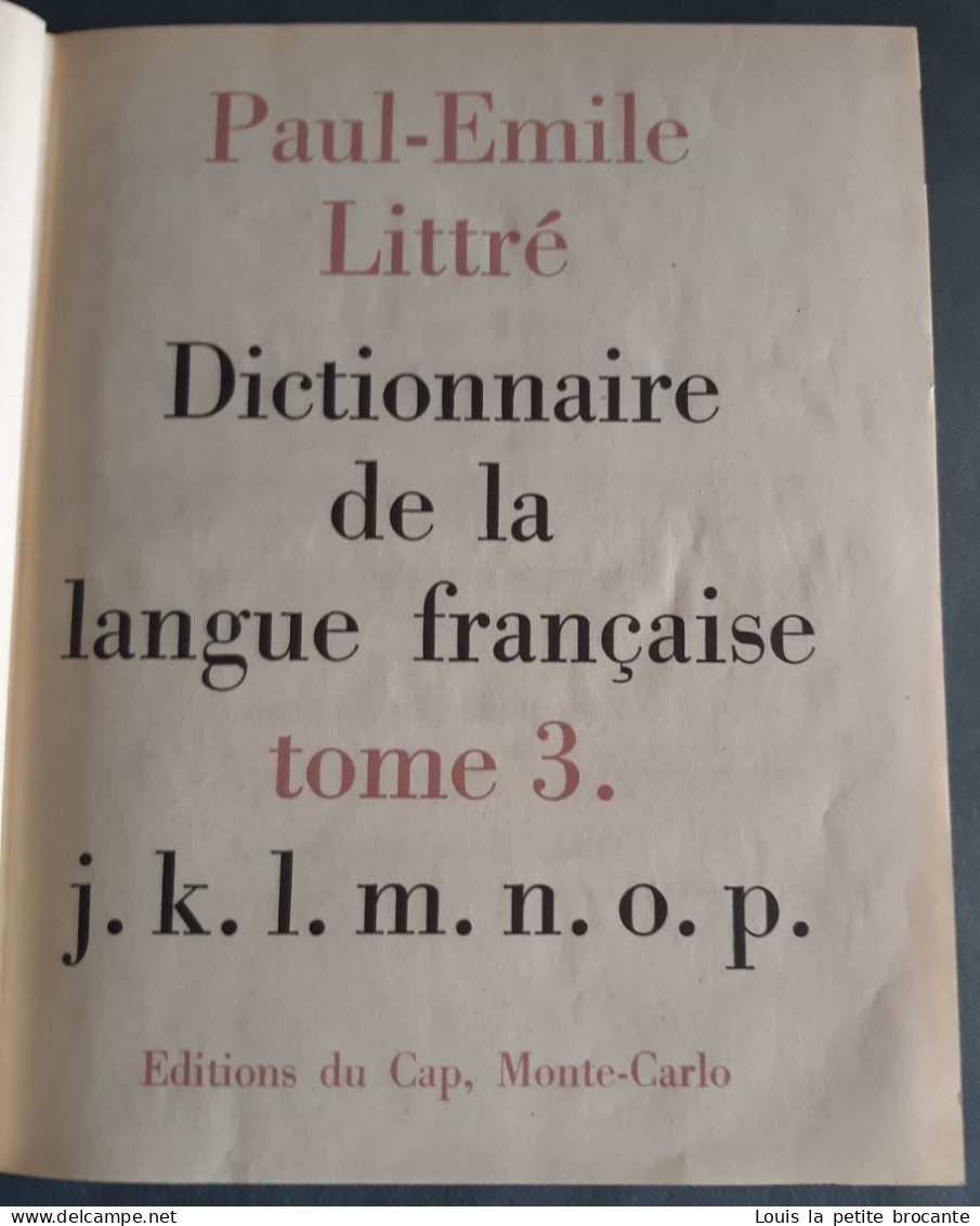 LE LITTRÉ de Emile LITTRÉ 1957 en 4 volumes , bon état. Edition du Cap MONTÉ-CARLO.