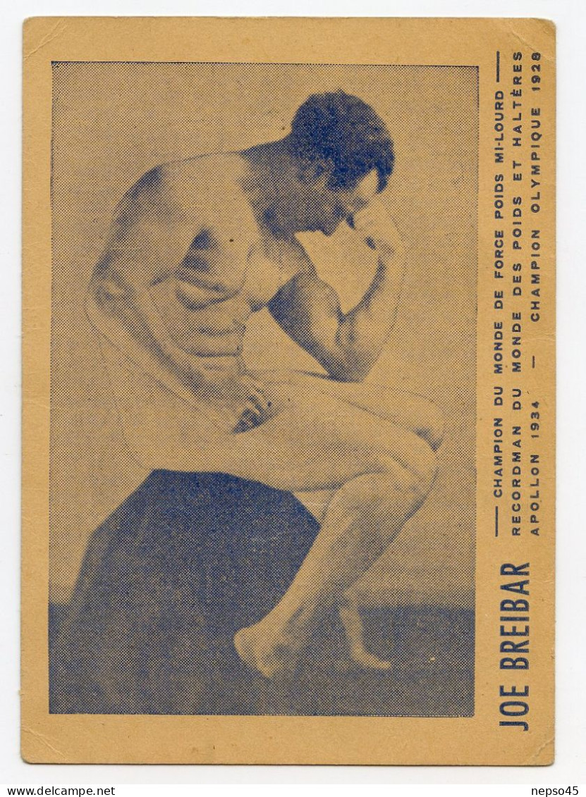 Joe Breibar L'Homme De Fer Champion Du Monde De Force Poids Mi-lourd.recordman Du Monde Poid Haltères Appollon 1934 - Weightlifting