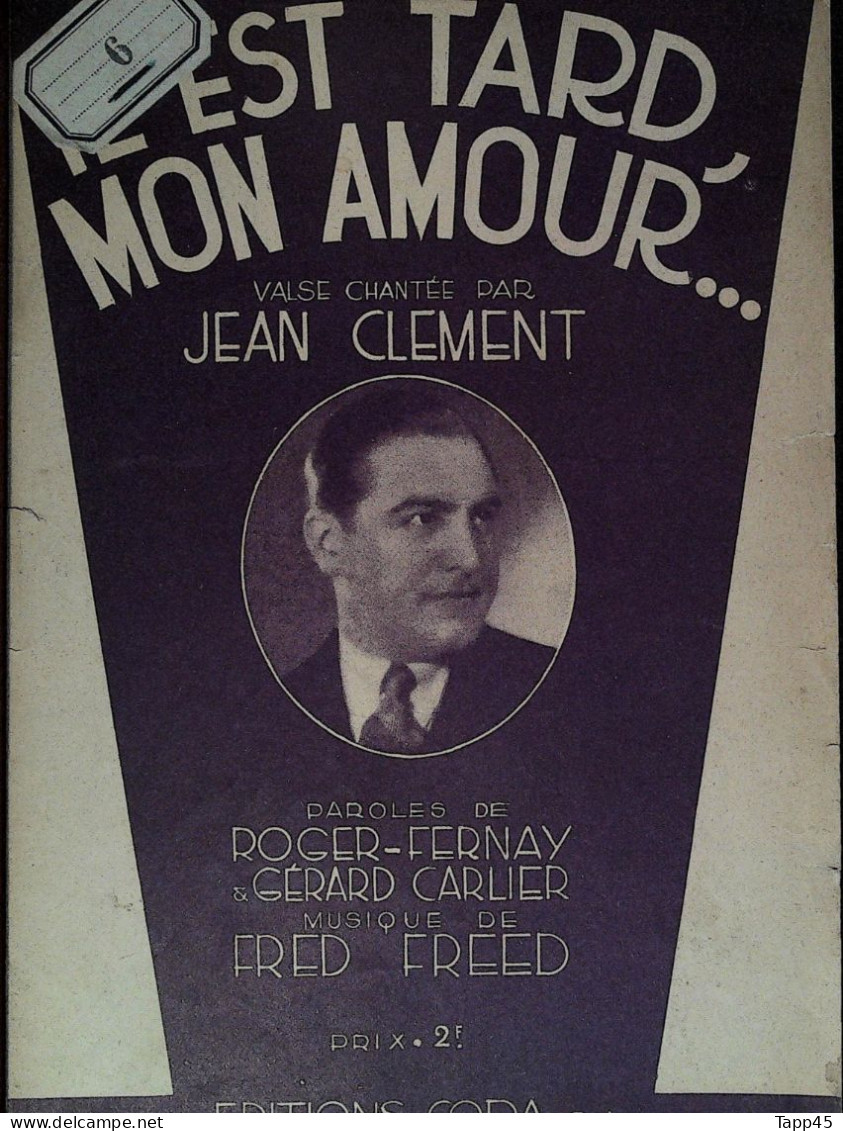 Il Est Tard Mon Amour	> Chanteur >	Jean Clément   > Partition Musicale Ancienne > 	Réf:24/10/23 - Zang (solo)