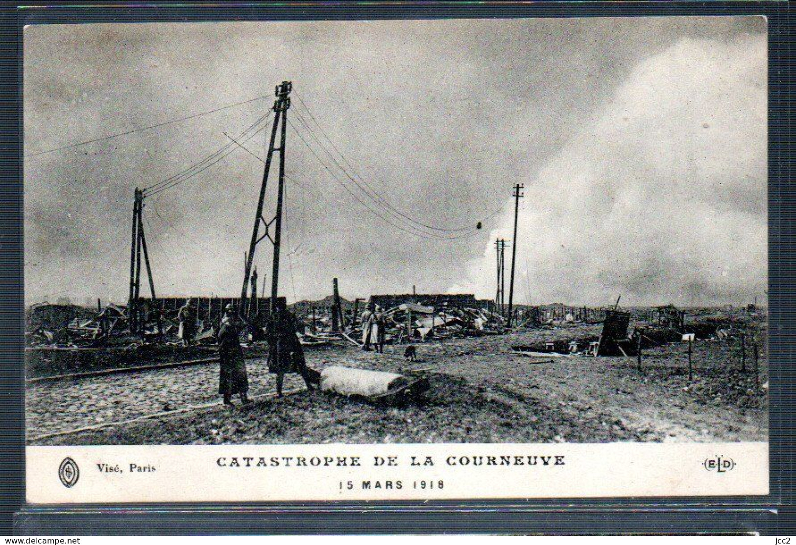 Catastrophe - De La Courneuve 15 Mars 1918 - Katastrophen