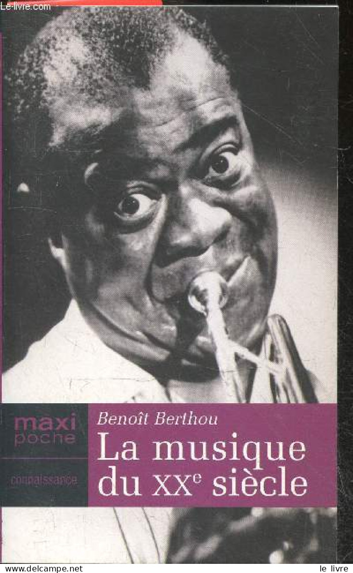La Musique Du XXe Siècle - Benoît Berthou - 2005 - Musica