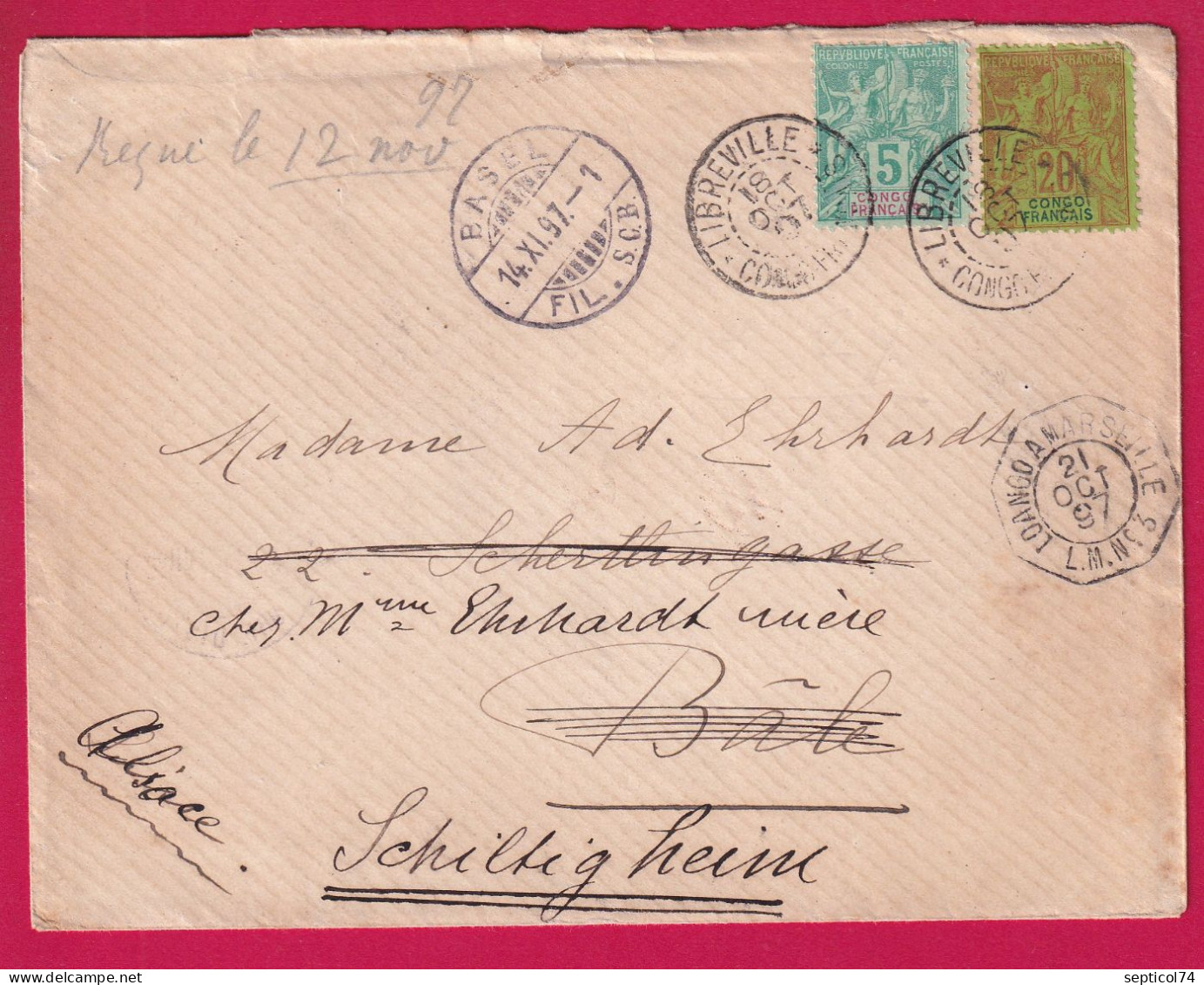 CONGO FRANCAIS LIBREVILLE 1897 POUR BALE SUISSE REEXPEDIE SCHILTIGHEIM ALSACE BAS RHIN LETTRE - Cartas & Documentos