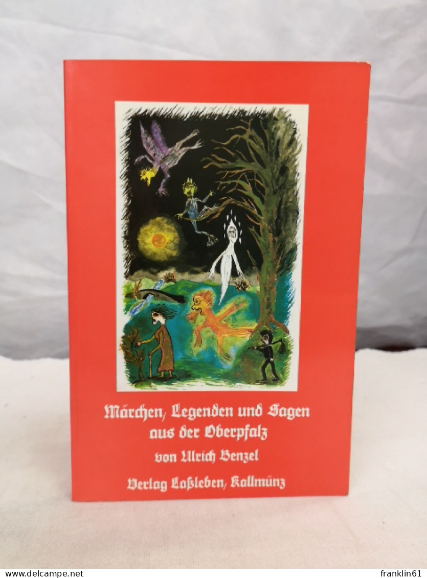 Märchen, Legenden Und Sagen Aus Der Oberpfalz; Teil: Bd. 2. - Racconti E Leggende