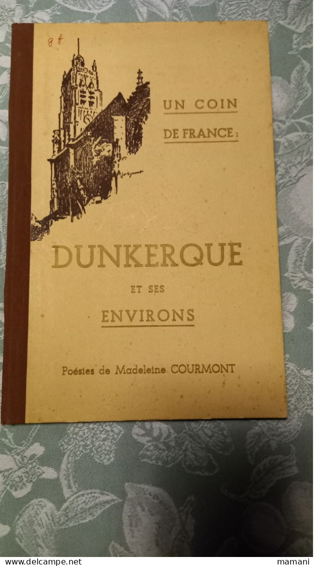 Dunkerque Et Ses Environs Poesies De Madeleine COURMONT - Picardie - Nord-Pas-de-Calais