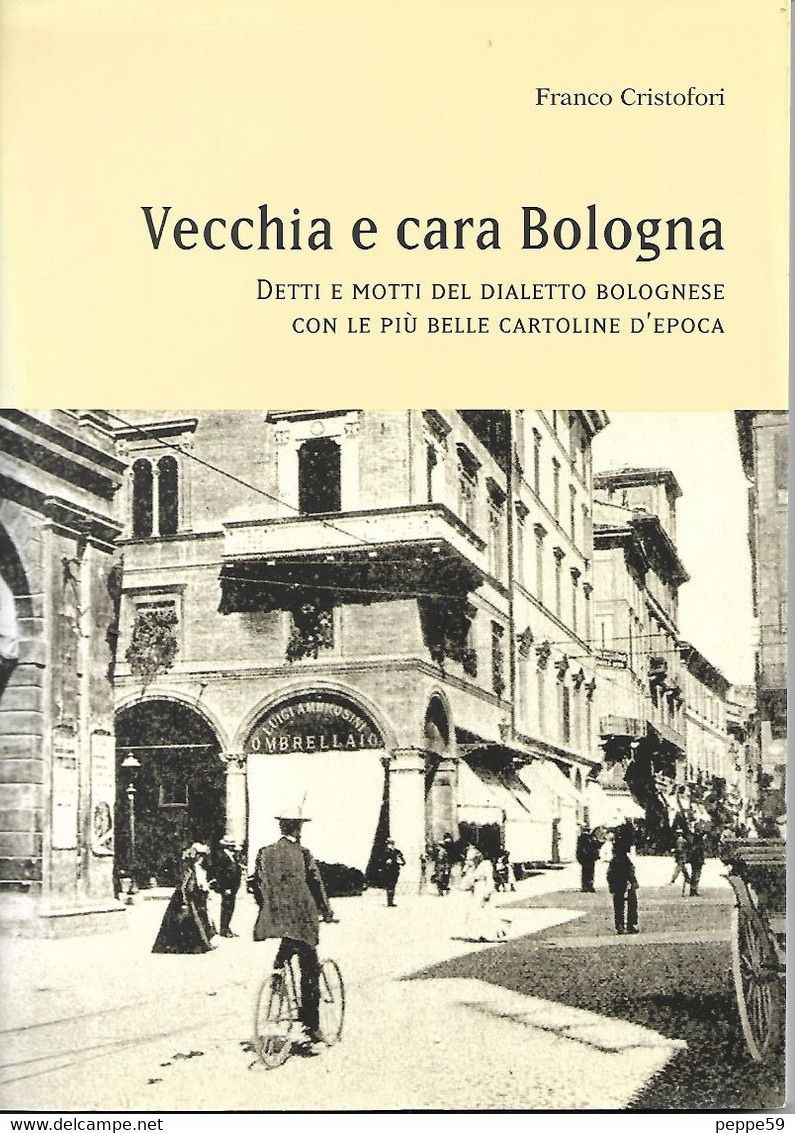 Vecchio Libro - Vecchia E Cara Bologna - Alte Bücher