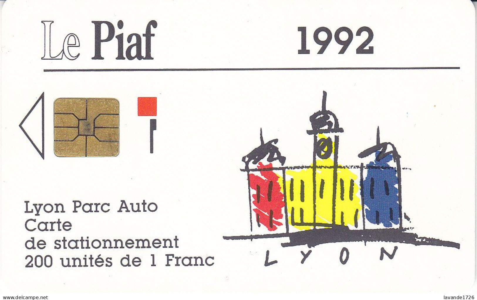 PIAF De LYON Date 03.1992    Logo Noir     2000 Ex - Tarjetas De Estacionamiento (PIAF)