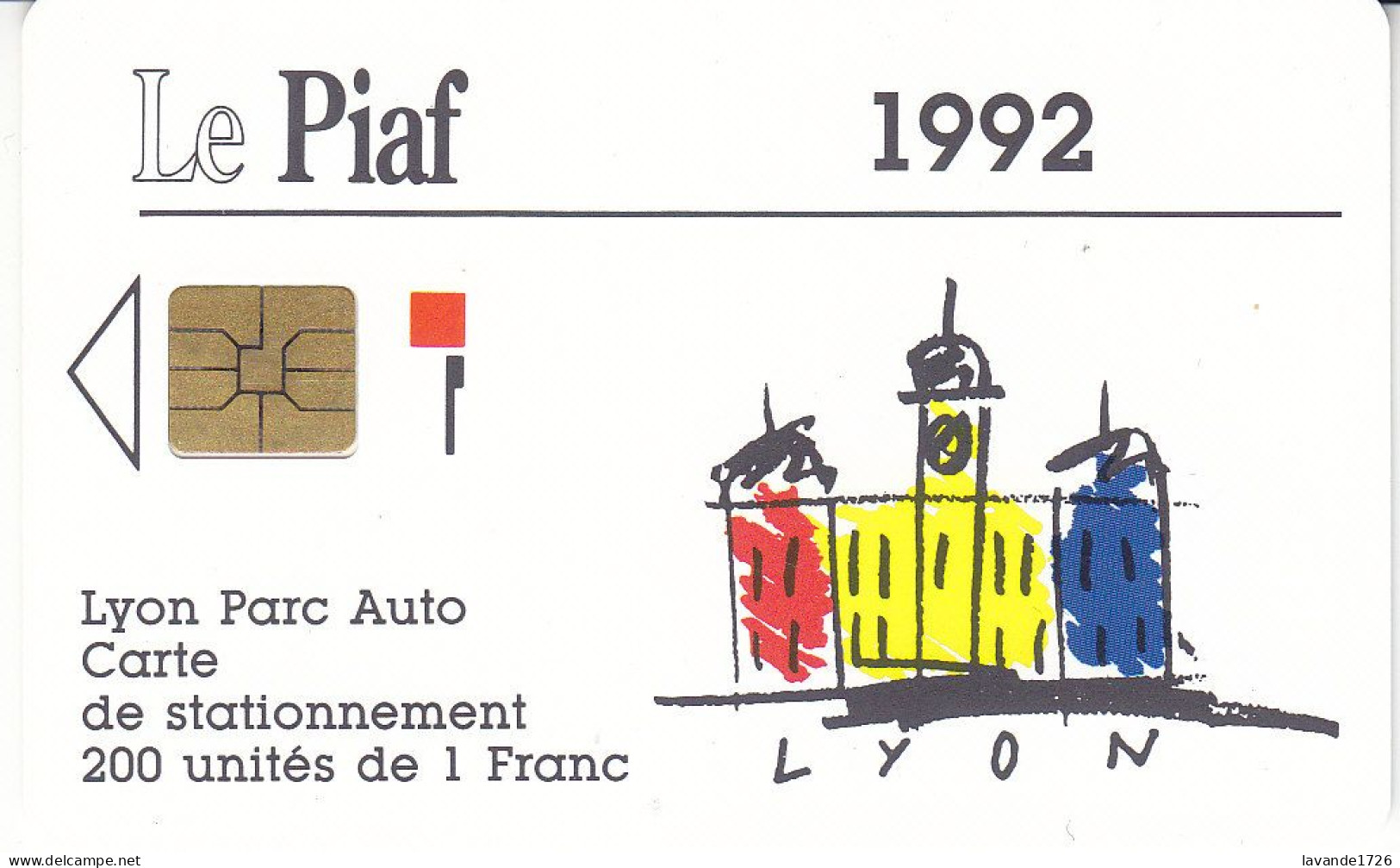 PIAF De LYON Date 12;1991    Logo Noir     2000 Ex - Cartes De Stationnement, PIAF