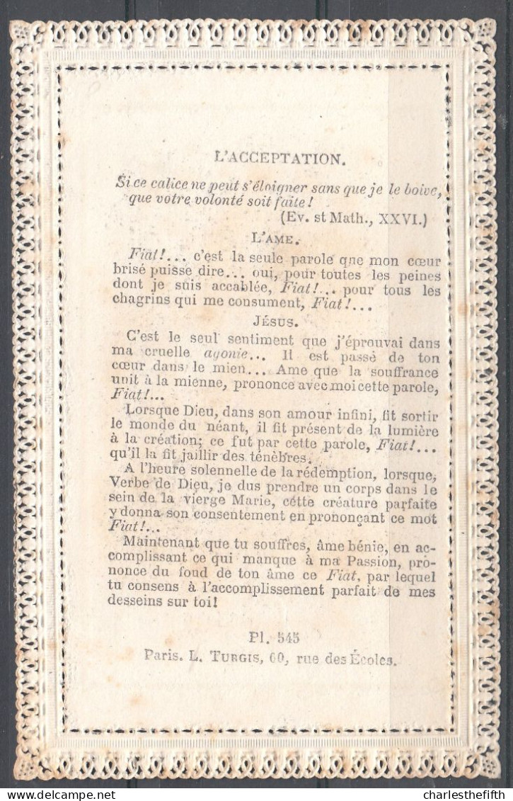 ANCIENNE IMAGE PIEUSE - DENTELLE - OLD DEVOTION IMAGE - LACE   - édit.Turgis - * L'ACCEPTATION  * - Imágenes Religiosas