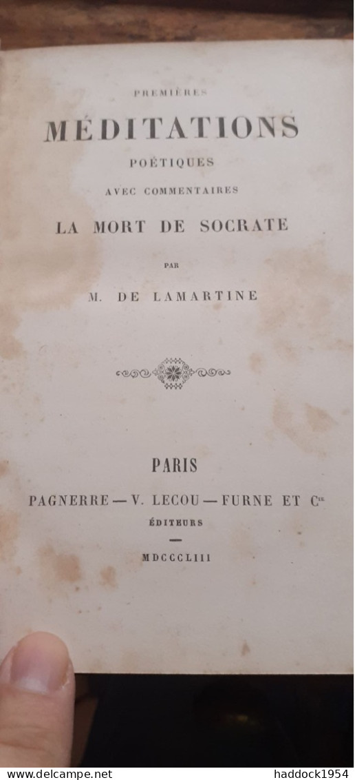 Premières Et Nouvelles Méditations Poétiques ALPHONSE DE LAMARTINE  Gosselin Pagnerre Lecou Furne 1848-1853 - Autori Francesi