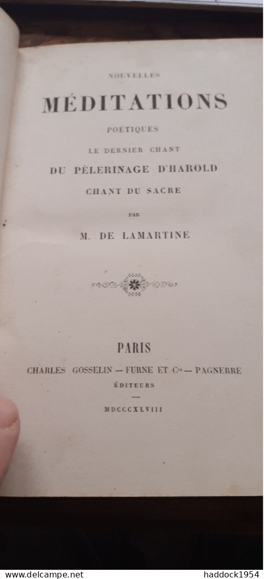 Premières Et Nouvelles Méditations Poétiques ALPHONSE DE LAMARTINE  Gosselin Pagnerre Lecou Furne 1848-1853 - Französische Autoren