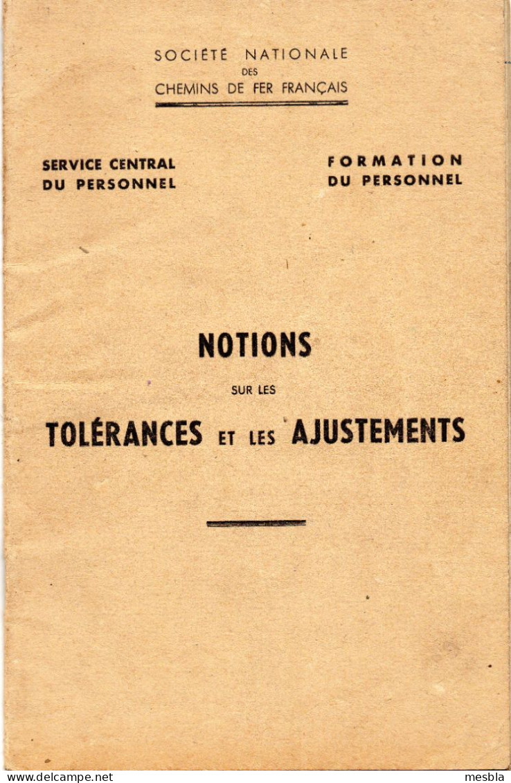 S.N.C.F -  Formation Du Personnel - NOTIONS Sur Les TOLERANCES Et Les AJUSTEMENTS . - Railway & Tramway