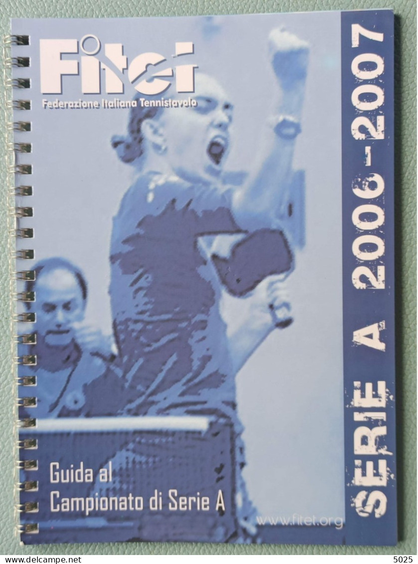 2006-2007 - ITALIE - Guide Championnat Série A - Tennis De Table Tischtennis - Table Tennis