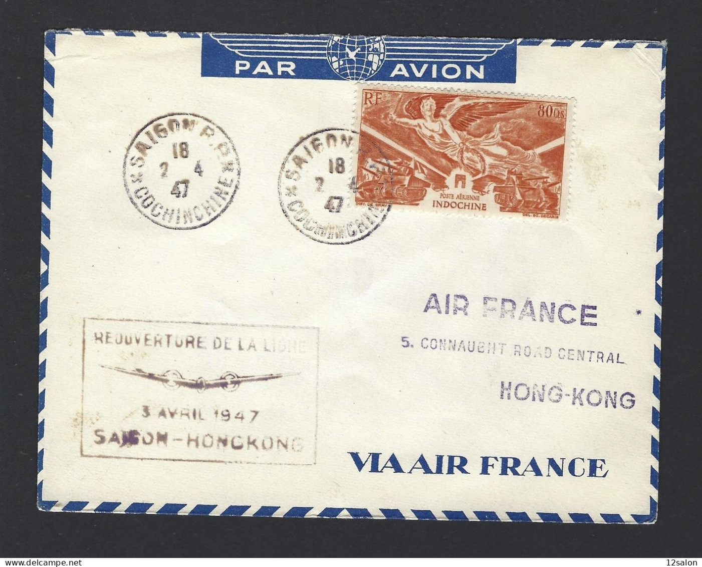 POSTE AÉRIENNE AVION AVIATION  1947 SAIGON HONG KONG REOUVERTURE - 1927-1959 Lettres & Documents