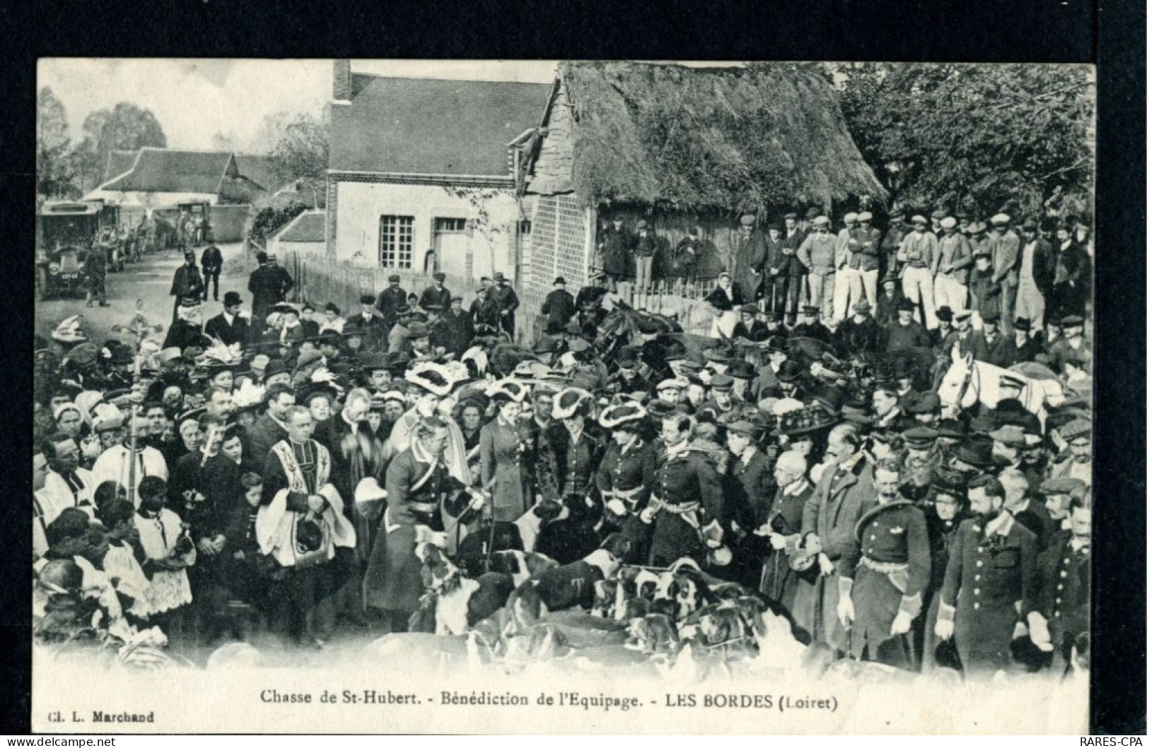 45 LES BORDES - FETE DE SAINT HUBERT - BENEDICTION DES CHIENS DE L'EQUIPAGE RALLE FRANCBORD - LOT DE 2 CPA - Autres & Non Classés