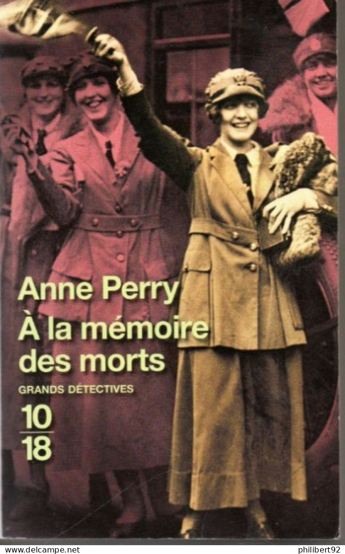 Anne Perry. A La Mémoire Des Morts. - 10/18 - Grands Détectives