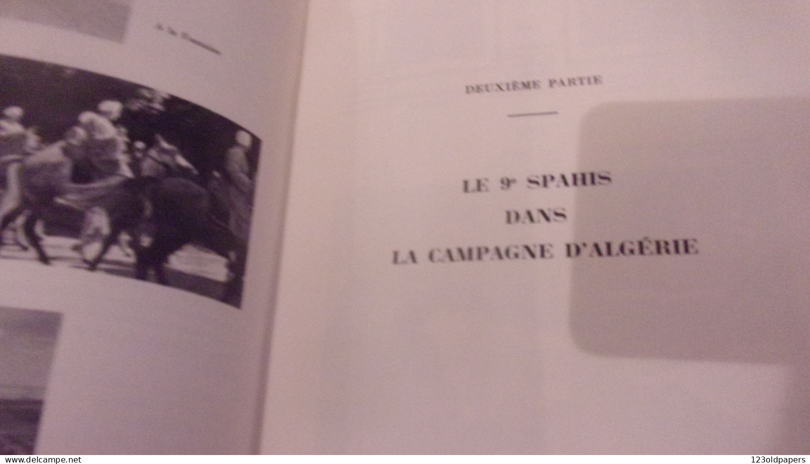 LE 9 EME REGIMENT DE SPAHIS 1921 / 1962  HISTORIQUE EDITE EN 1963 48 PAGES ILLUSTREES WWII GUERRE ALGERIE - Dokumente